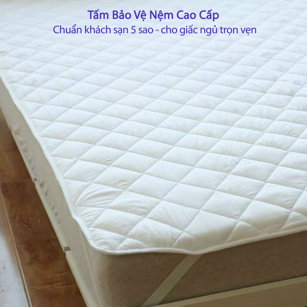 Tấm Bảo Vệ Nệm Chống Thấm Nước Cao Cấp Chuẩn Khách Sạn 5 Sao Tấm Lót Nệm Giường Ngủ Chống Thấm Bảo Vệ Nệm Trải Giường Cao Cấp Tấm Bảo Vệ Nệm Đệm Mỏng Lót Giường Ngủ Chống Thấm Cho Bé