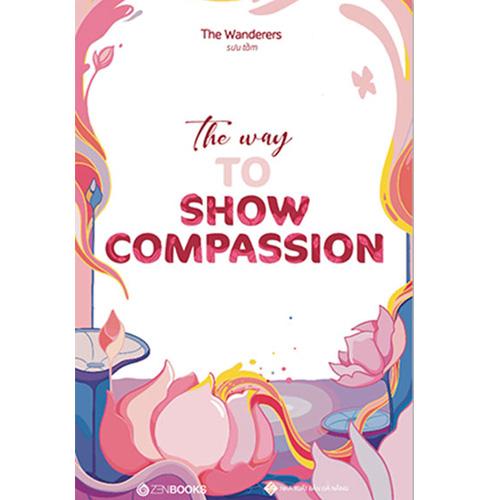 The Way To Show Compassion