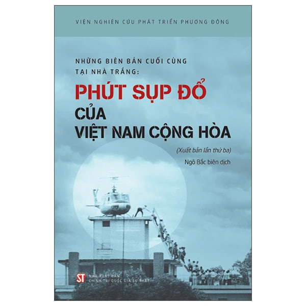 Sách Những biên bản cuối cùng tại Nhà Trắng: Phút sụp đổ của Việt Nam Cộng hòa