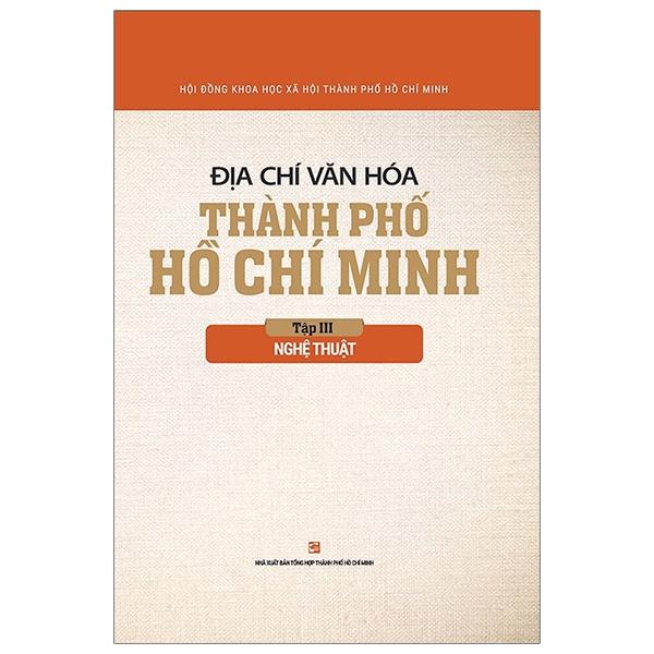 Sách Địa Chí Văn Hóa Thành Phố Hồ Chí Minh Tập 3 – Nghệ Thuật