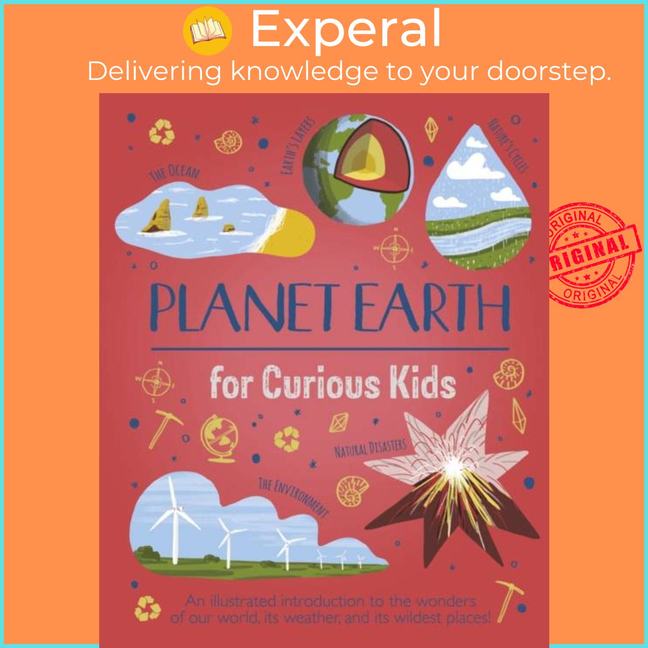 Sách - Planet Earth for Curious Kids - An Illustrated Introduction to the ders by Alex Foster (UK edition, hardcover)