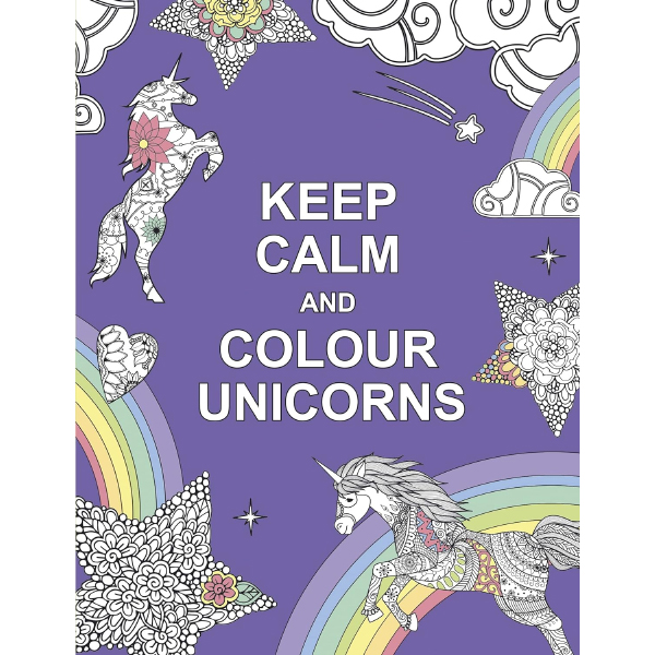 Keep Calm And Colour Unicorns