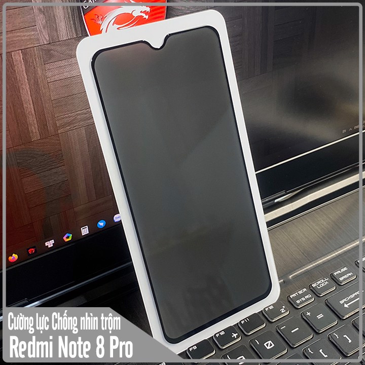 Kính Cường lực chống nhìn trộm cho Xiaomi Redmi Note 8 Pro