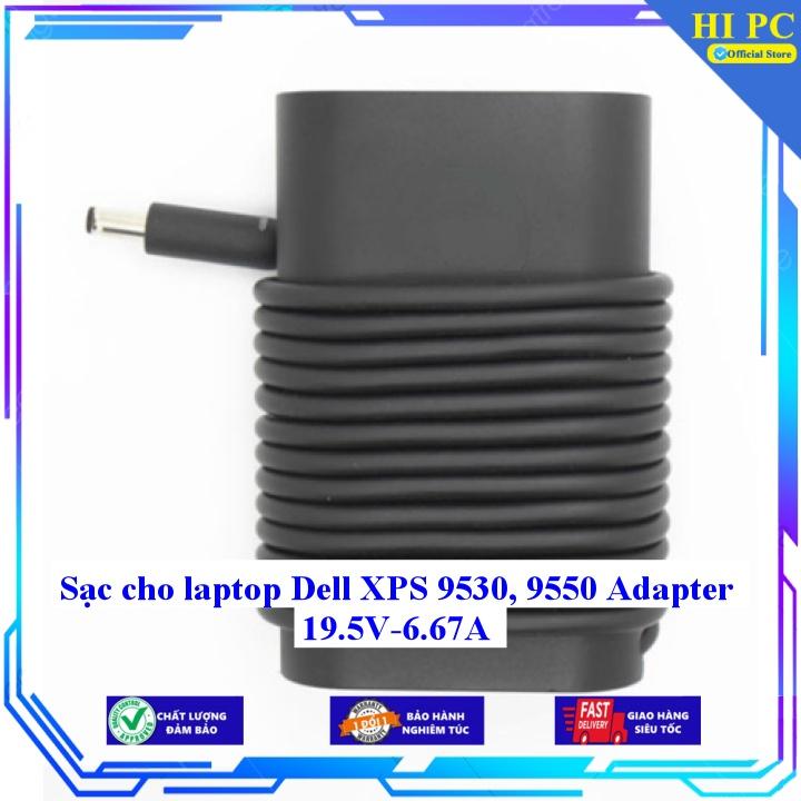 Sạc cho laptop Dell XPS 9530, 9550 Adapter 19.5V-6.67A - Hàng Nhập khẩu