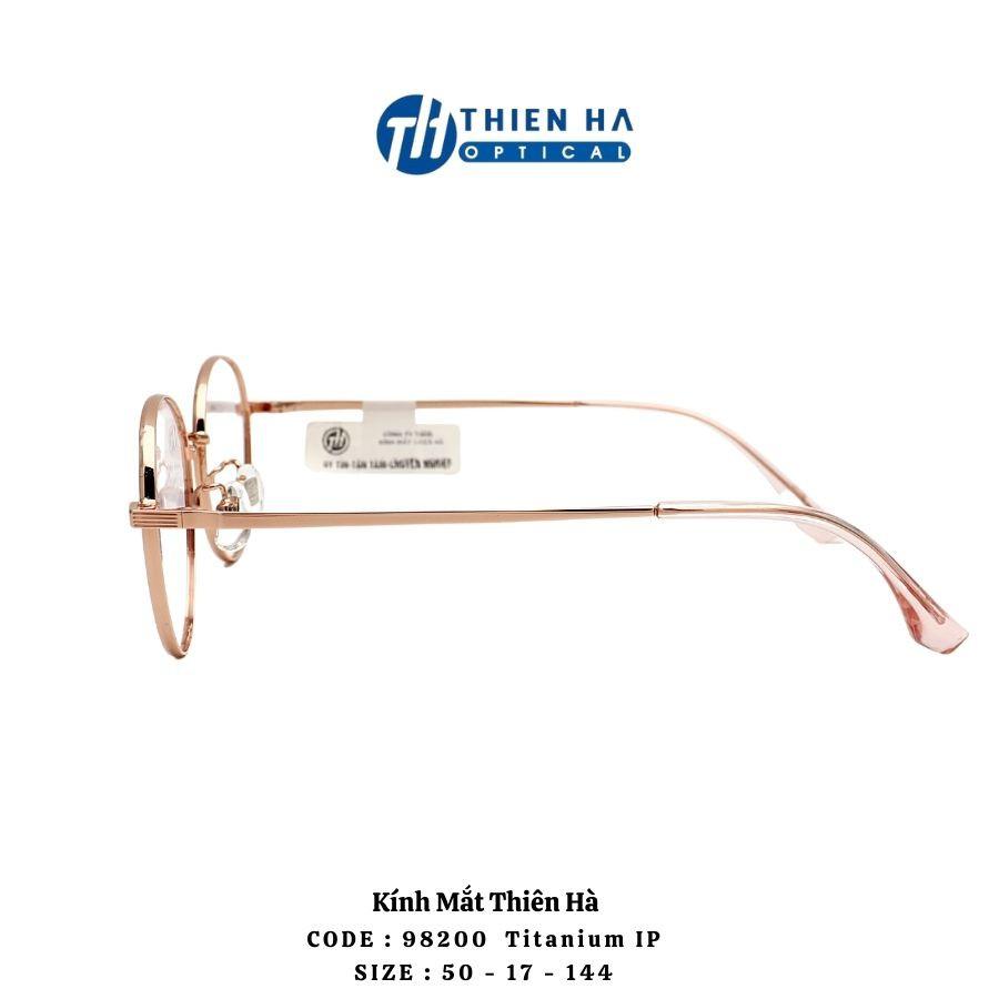 Gọng kính tròn titan nam nữ THIÊN HÀ OPTICAL chất liệu ip titannium nhẹ bền trẻ trung size trung nhiều màu PT98200