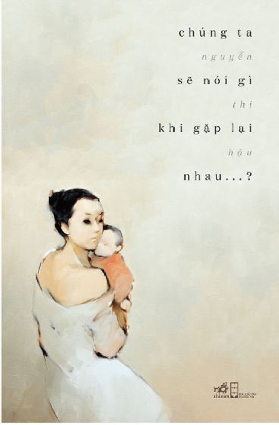 Chúng ta sẽ nói gì khi gặp lại nhau