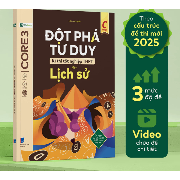 Sách - Đột phá tư duy Kì thi tốt nghiệp THPT môn Lịch sử - Nhiều tác giả - Nhà xuất bản Dân Trí - WinBooks