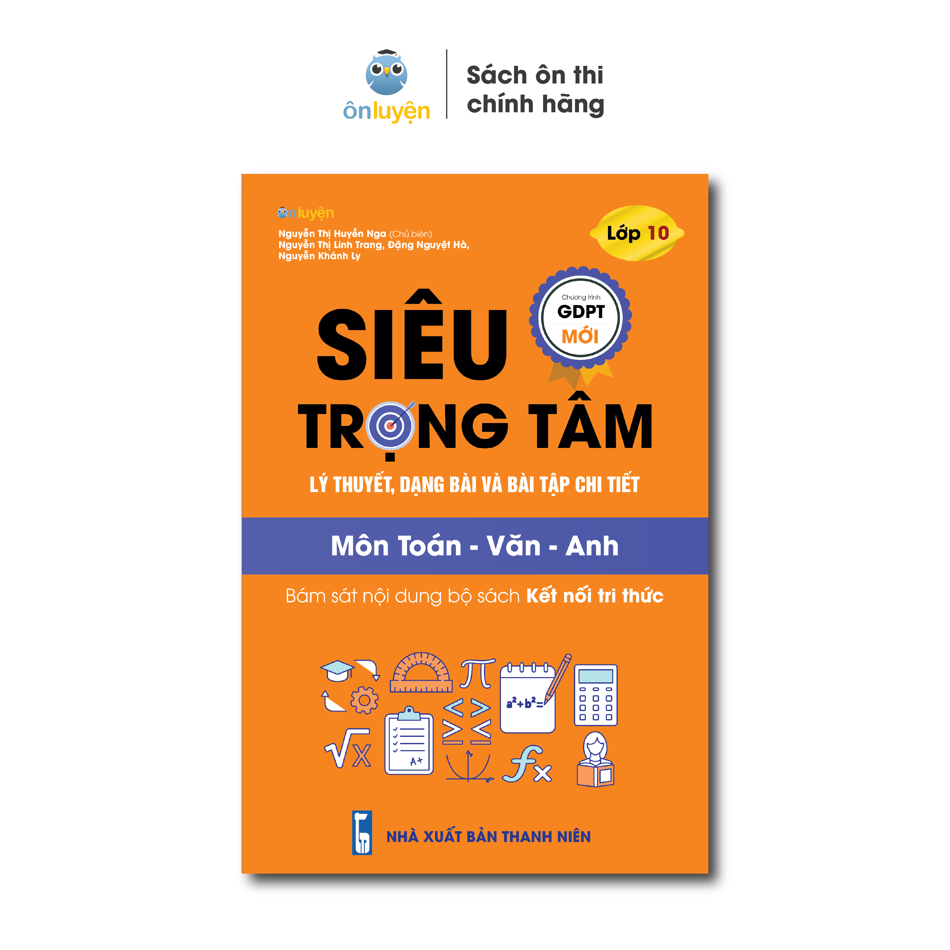 Lớp 10 - sách Siêu trọng tâm Toán Văn Anh - Nhà sách Ôn luyện