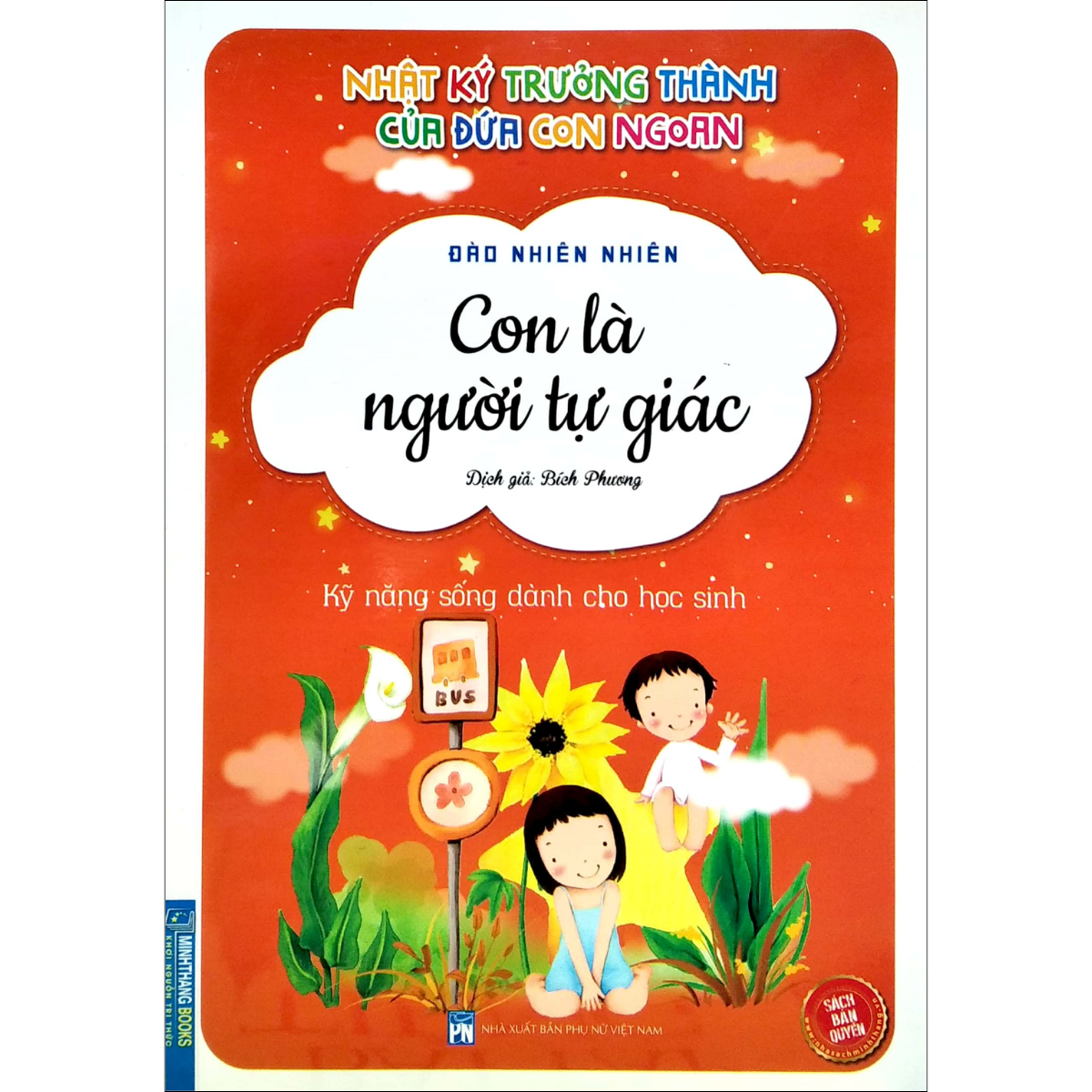 Nhật Ký Trưởng Thành Của Đứa Con Ngoan - Kỹ Năng Sống Dành Cho Học Sinh - Con Là Người Tự Giác (Sách Bản Quyền) - Tái Bản