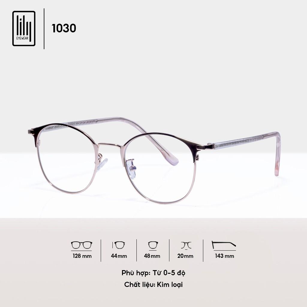 Gọng kính nữ kim loại Lilyeyewear mắt kính tròn thanh mảnh nhẹ nhàng màu sắc thời trang 1030