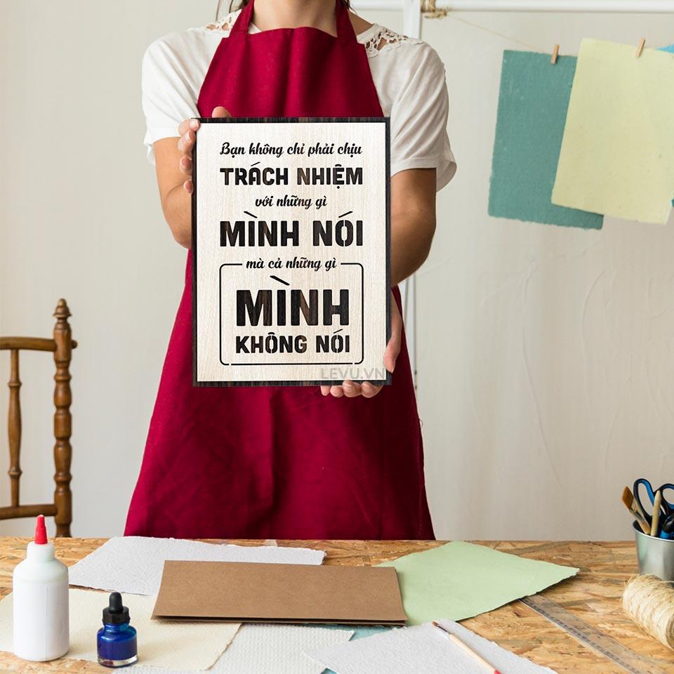 Tranh Slogan LEVU LV106 "Bạn không chỉ phải chịu trách nhiệm với những gì mình nói mà cả những gì mình không nói"