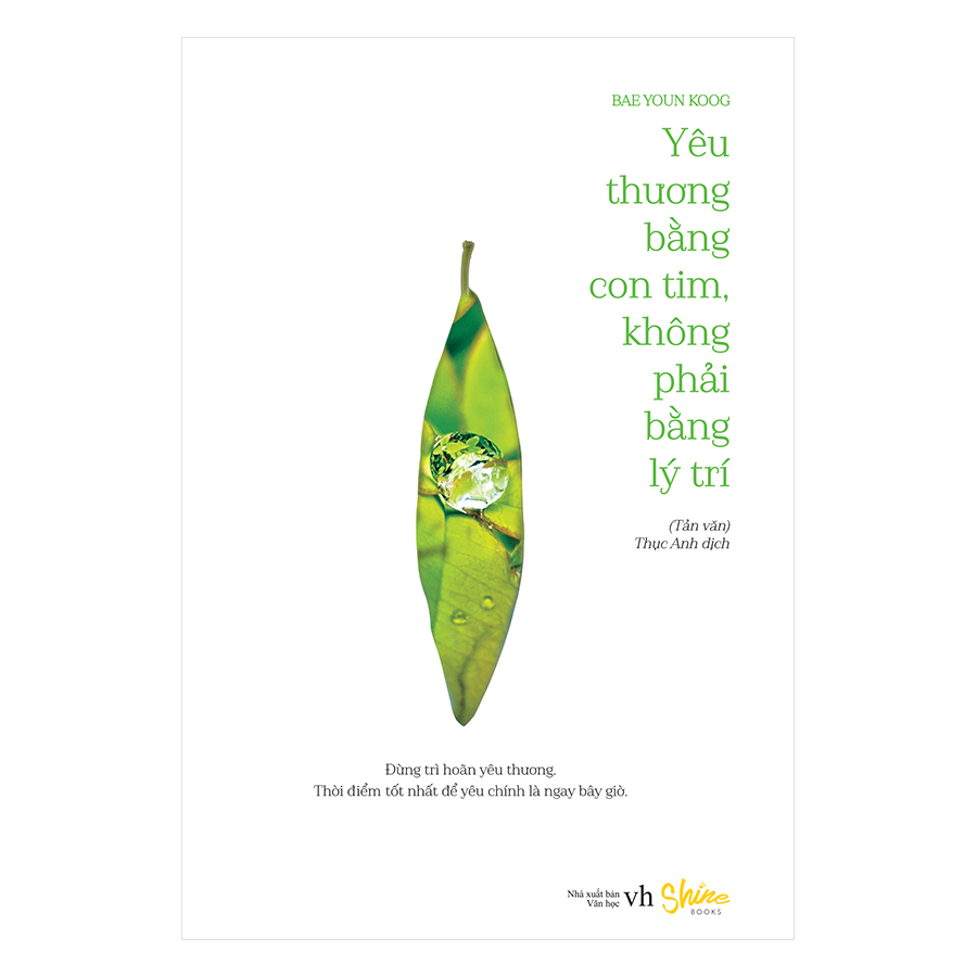 Yêu Thương Bằng Con Tim, Không Phải Bằng Lý Trí