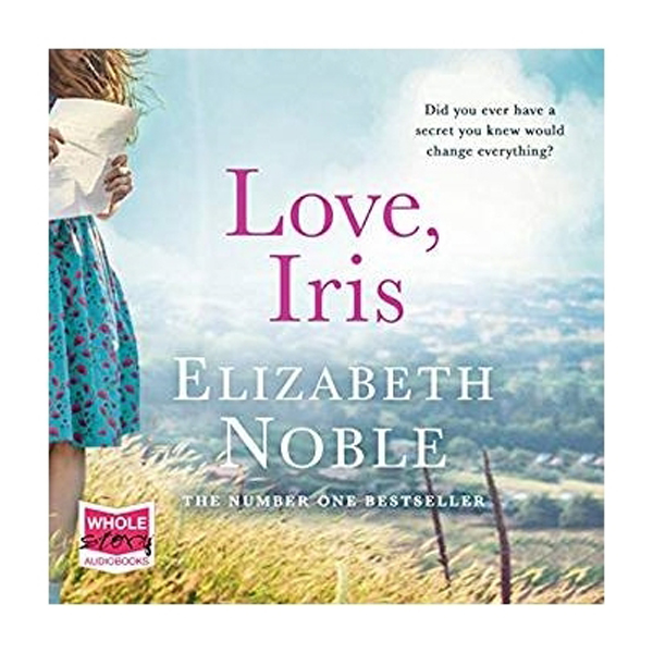 Love, Iris (Previously Subbed) (Previously Published As Letters To Iris)
