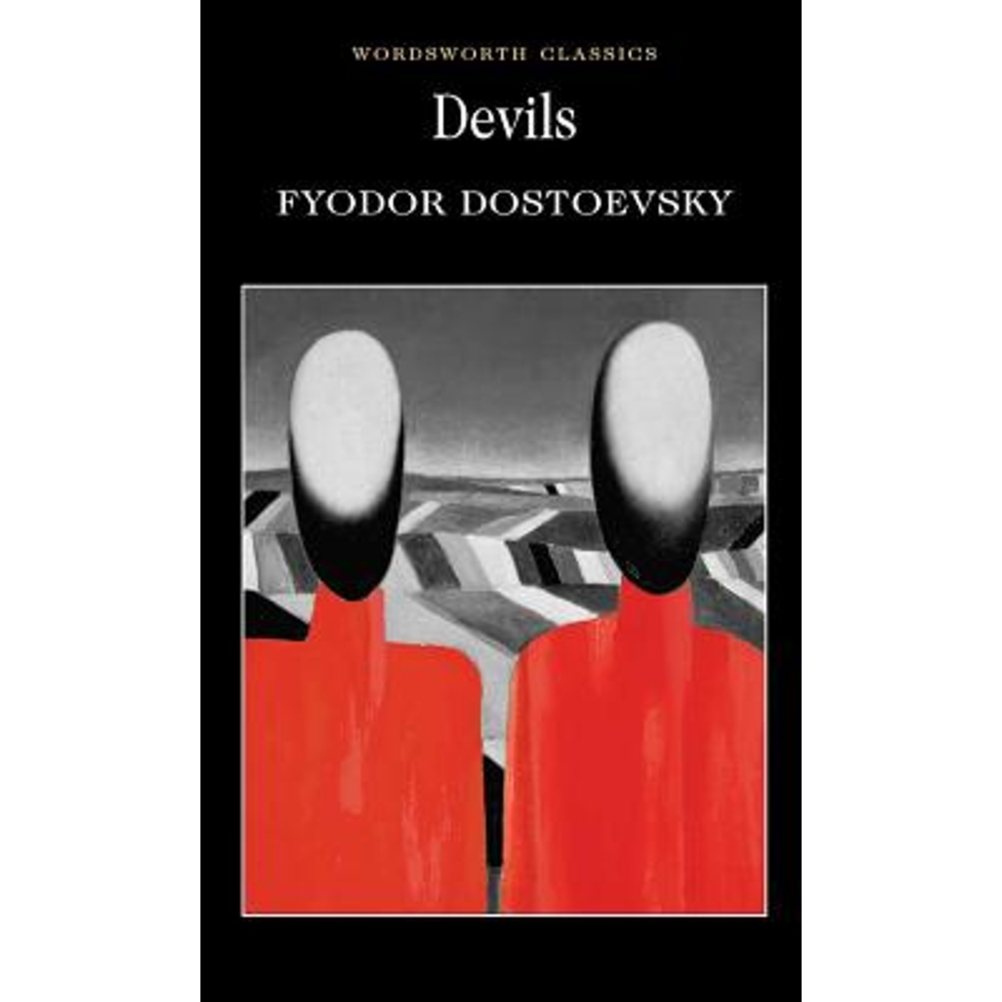 Devils (Wordsworth Classics) - Fyodor Dostoevsky