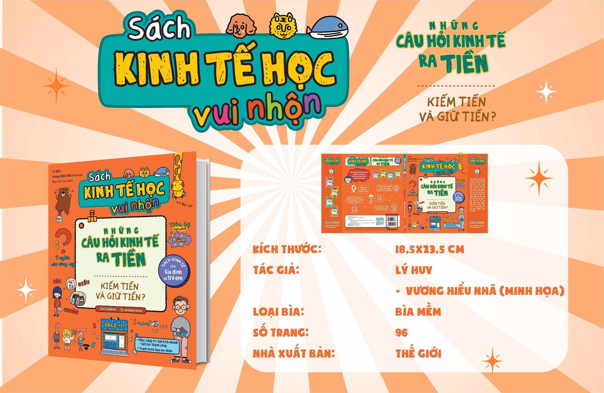 Sách Kinh Tế Học Vui Nhộn - Những Câu Hỏi Kinh Tế Ra Tiền - Kiếm Tiền Và Giữ Tiền?