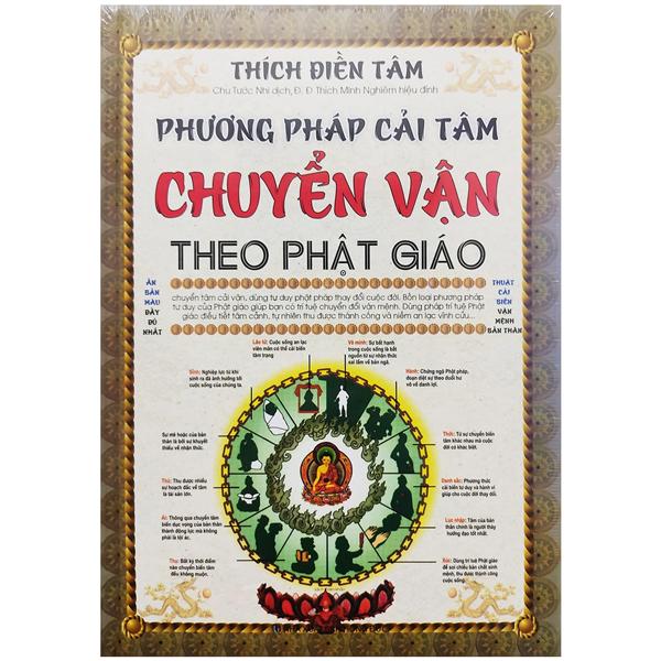 Phương Pháp Cải Tâm Chuyển Vận Theo Phật Giáo - Thuật Cải Biên Vận Mệnh Bản Thân