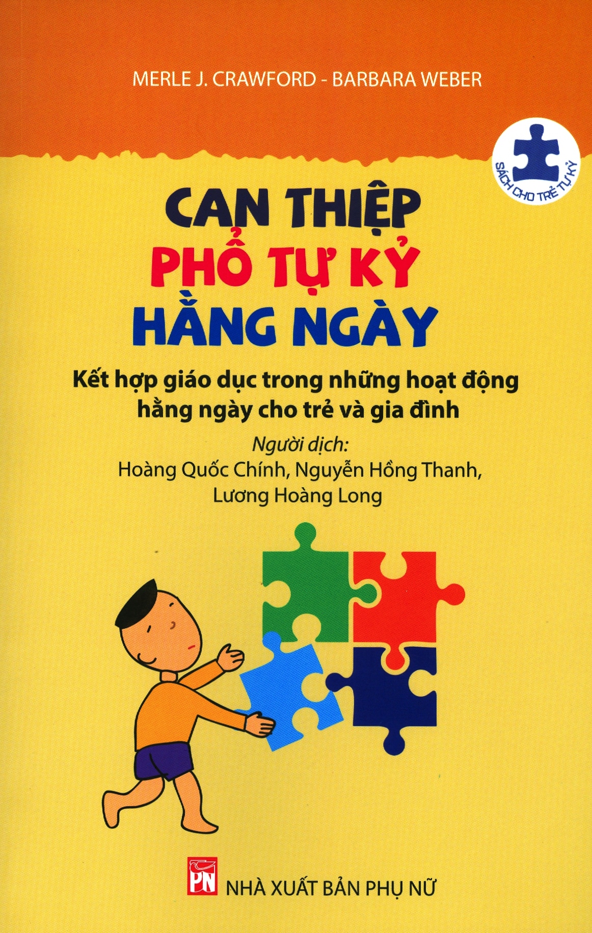 Sách- Can Thiệp Phổ Tự Kỷ Hằng Ngày - Kết Hợp Giáo Dục Trong Những Hoạt Động Hằng Ngày Cho Trẻ Và Gia Đình( bc)