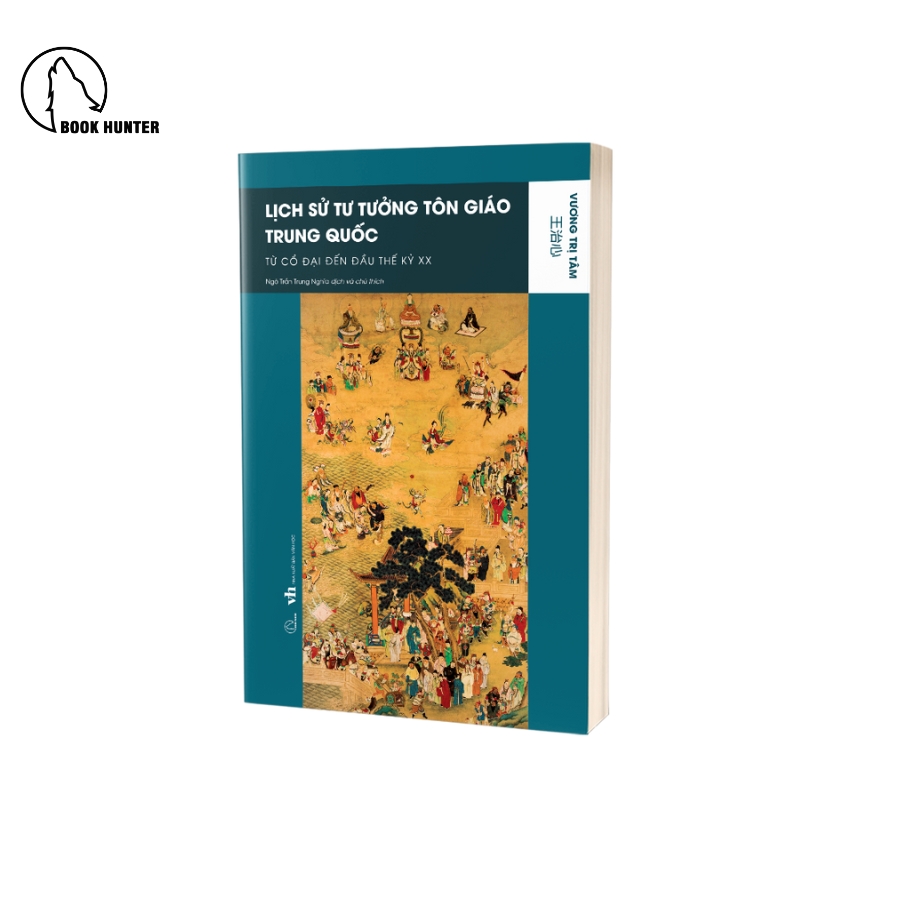 Sách Lịch sử tư tưởng tôn giáo Trung Quốc (từ cổ đại đến đầu thế kỷ XX) – Vương Trị Tâm