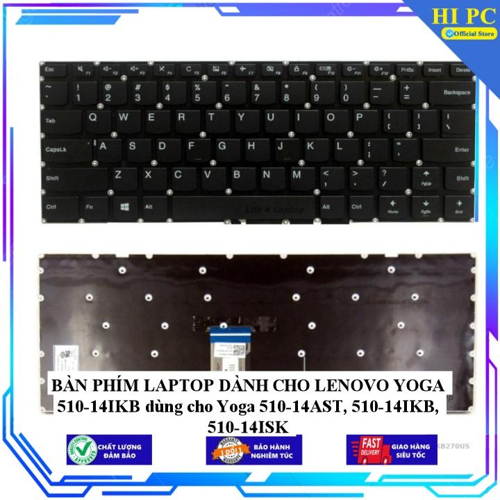 BÀN PHÍM LAPTOP DÀNH CHO LENOVO YOGA 510-14IKB dùng cho Yoga 510-14AS 510-14IKB, 510-14ISK - Hàng Nhập Khẩu