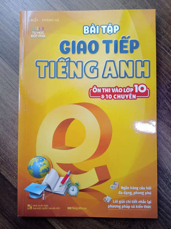 Sách - Bài Tập Giao Tiếp Tiếng Anh Ôn Thi Vào Lớp 10 Và 10 Chuyên ( MG )