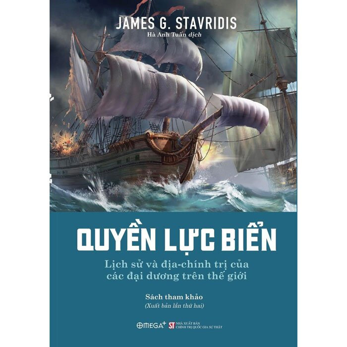 Hình ảnh QUYỀN LỰC BIỂN: Lịch sử và địa chính trị của các đại dương trên thế giới - James G. Stavridis - Hà Anh Tuấn dịch - (bìa mềm)