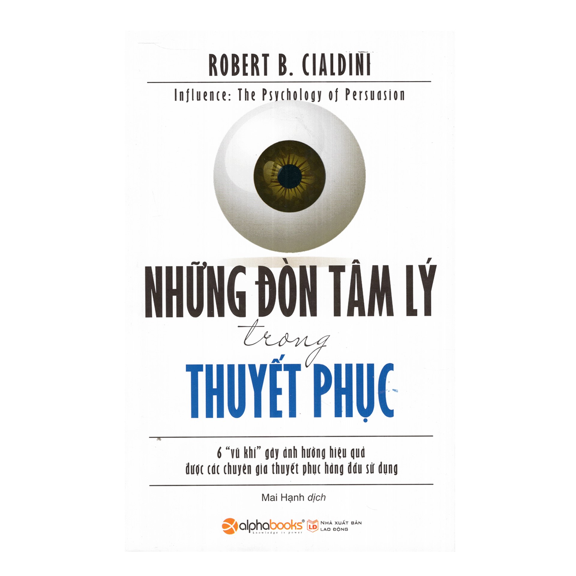 Combo Sách Marketing - Bán Hàng : Những Đòn Tâm Lý Trong Thuyết Phục + Sức Mạnh Thuyết Phục