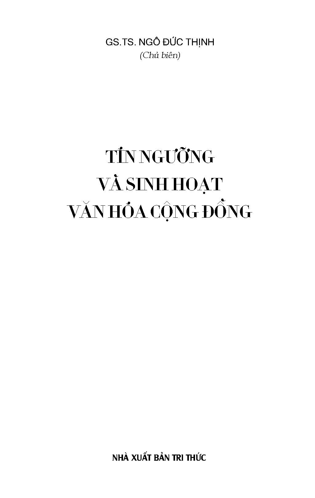 Tín Ngưỡng Và Sinh Hoạt Văn Hóa Cộng Đồng (Tái bản 2025)