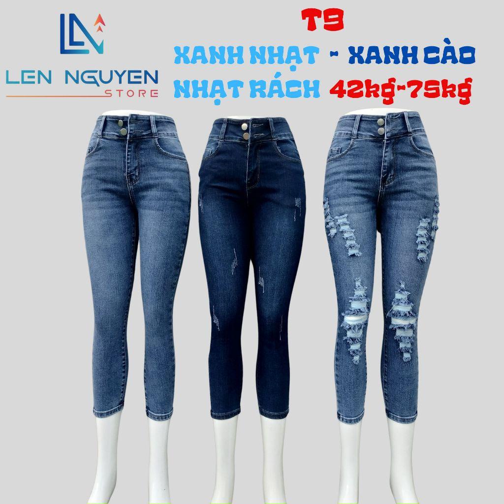 T9_Quần jean nữ, 9 tất, lưng cao, quần bò nữ dáng ôm, quần rin nữ có big size, cho 42kg đến 75kg,LEN NGUYEN STORE - Xanh Cào