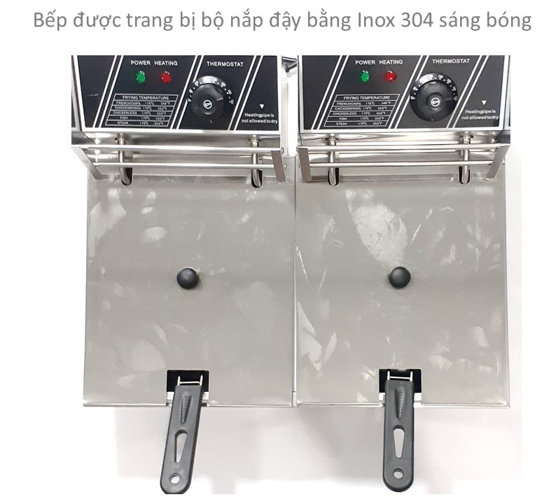 Bếp Chiên Nhúng Đôi : 6 Lít * 2 Bồn. Công Suất 2500 W * 2. Chất Liệu Inox 304 Chống Nhiệt.