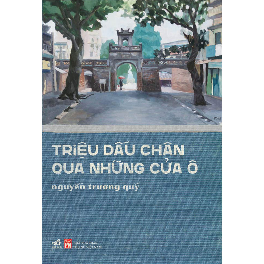 Triệu Dấu Chân Qua Những Cửa Ô - Bản có chữ ký