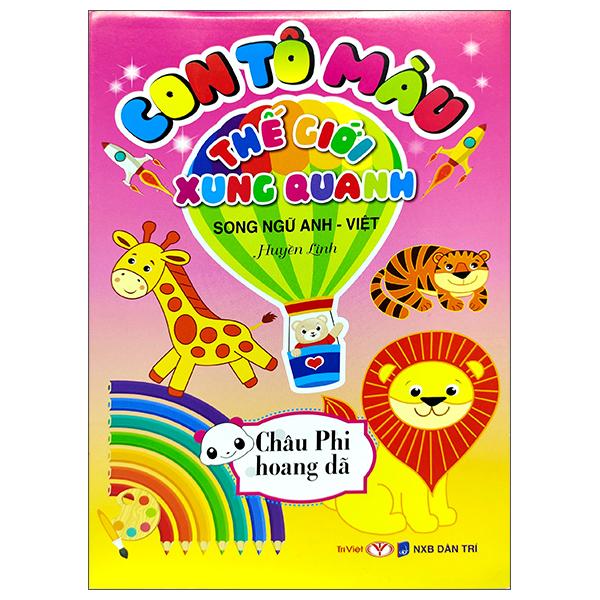 Con Tô Màu Thế Giới Xung Quanh - Châu Phi Hoang Dã