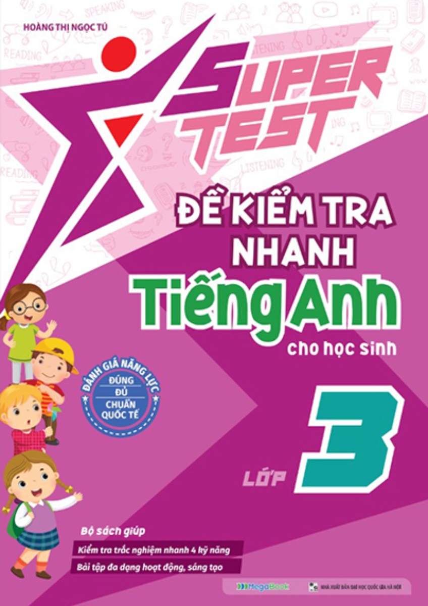 Super Test - Đề Kiểm Tra Nhanh Tiếng Anh Cho Học Sinh Lớp 3 _MEGA