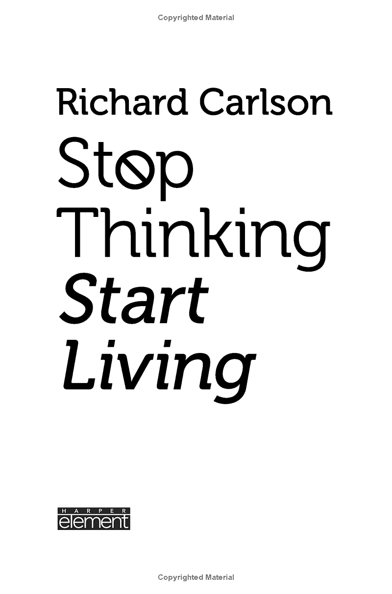 Sách ngoại văn: Stop Thinking, Start Living: Discover Lifelong Happiness (Book Artwork May Vary)