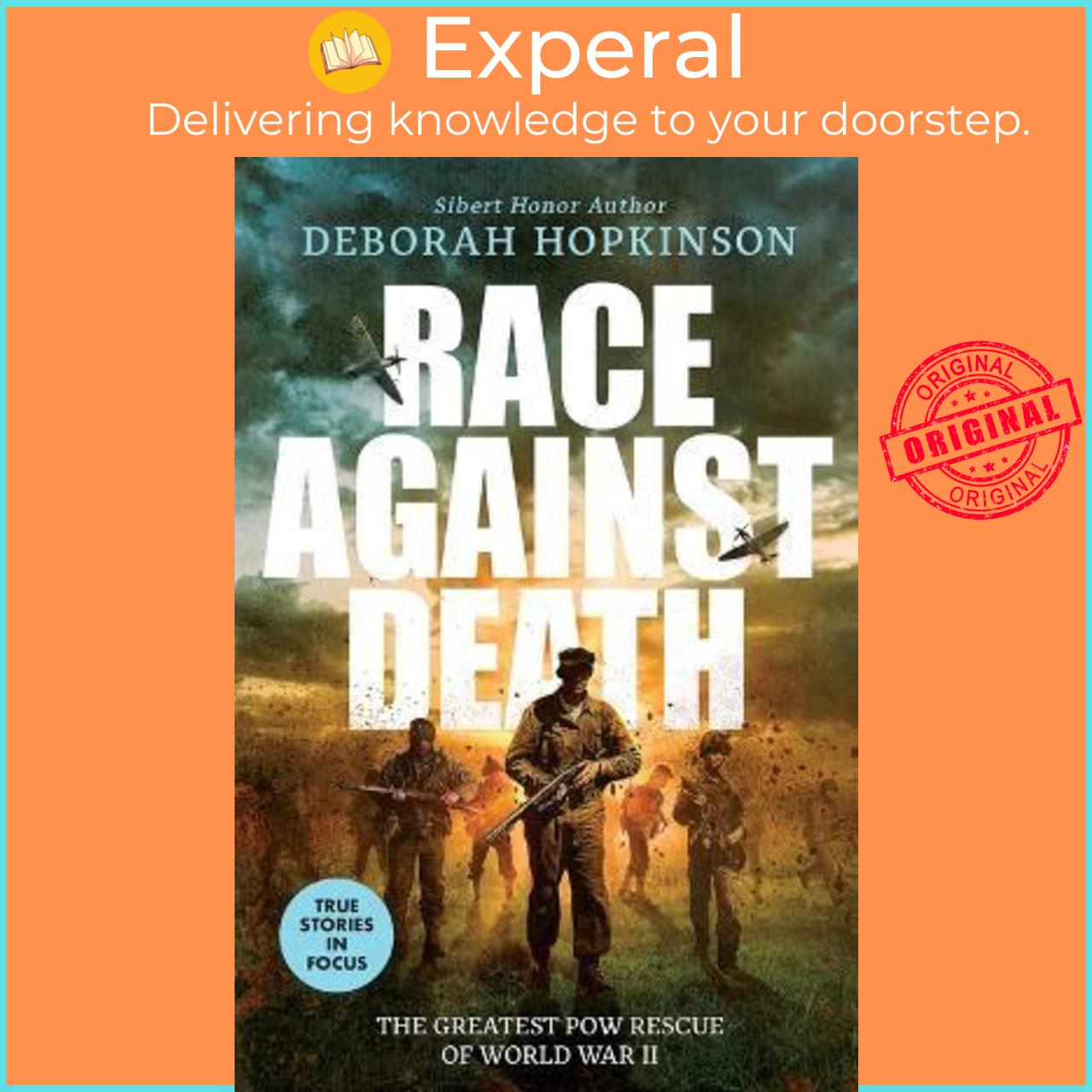 Sách - Race Against Death: The Greatest POW Rescue of World War II by Deborah Hopkinson