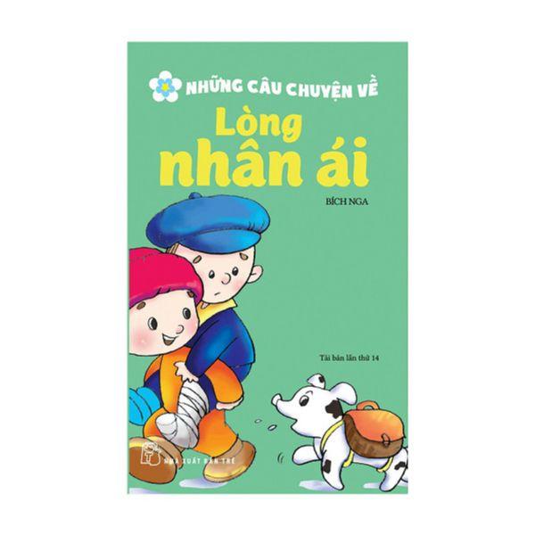 Những Câu Chuyện Về Lòng Nhân Ái