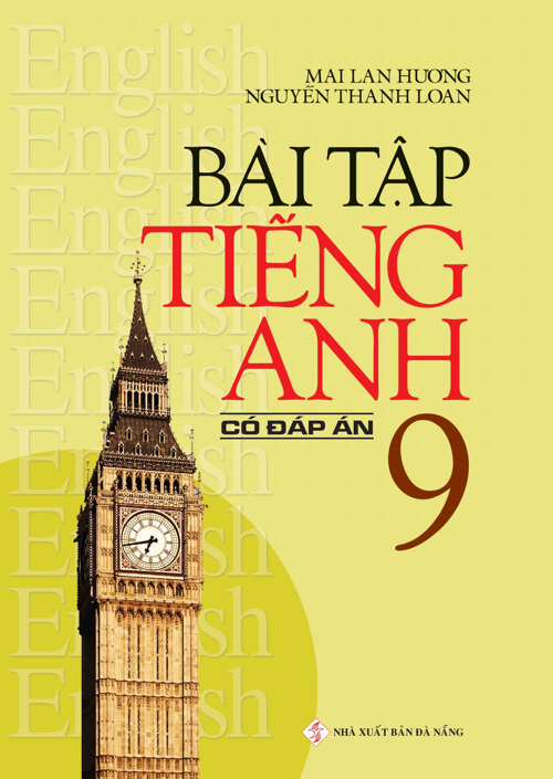 Bài Tập Tiếng Anh Lớp 9 (Có Đáp Án) - TB1