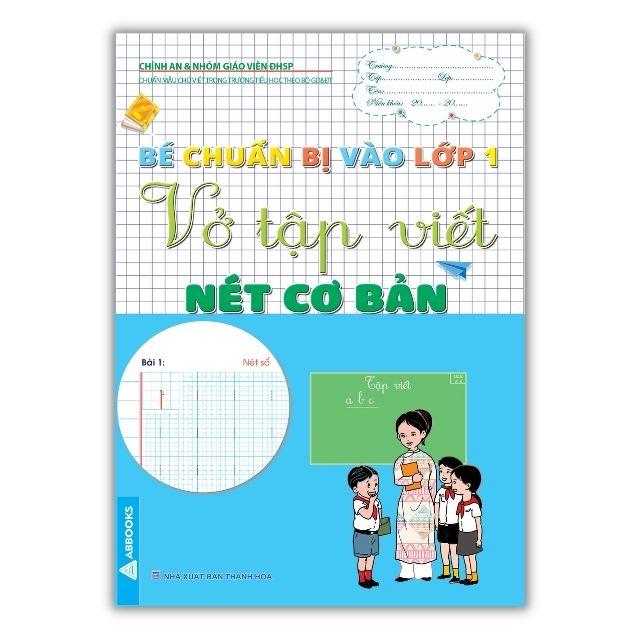 Vở Tập Viết: Nét Cơ Bản, Chữ Số, Chữ Cái Viết Thường, Chữ Cái viết Hoa - Combo Chuẩn Bị Vào Lớp 1