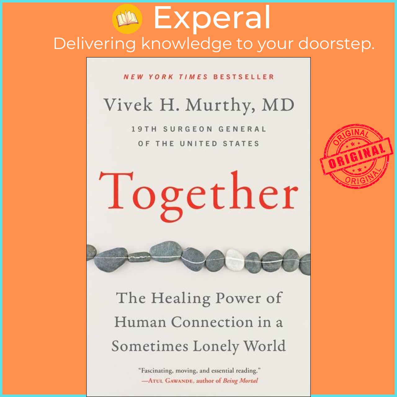 Sách - Together - The Healing Power of Human Connection in a Sometimes Lonely World by Vivek H. Murthy, M.D. (paperback)