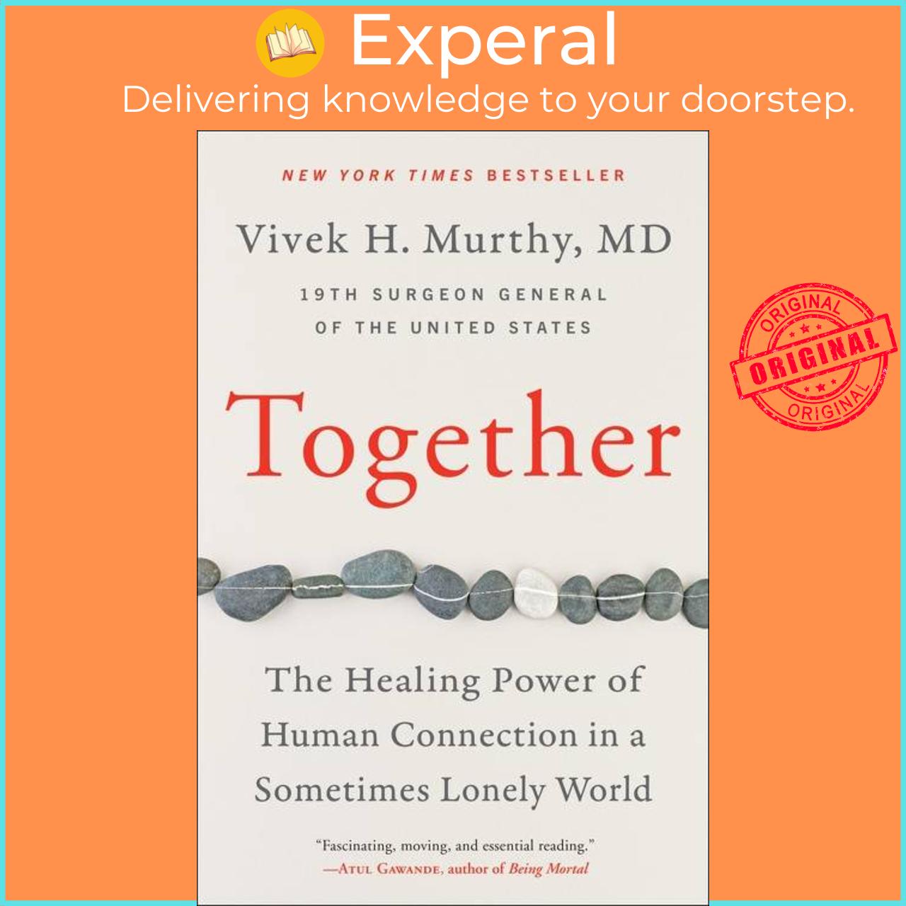 Sách - Together - The Healing Power of Human Connection in a Sometimes Lonely World by Vivek H. Murthy, M.D.