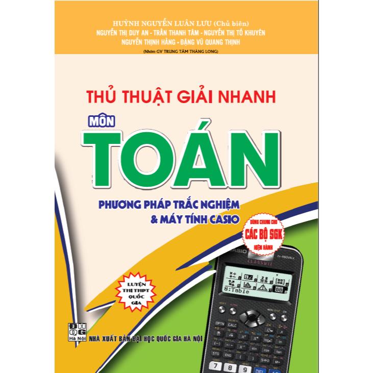 Sách - Thủ thuật giải nhanh môn Toán phương pháp trắc nghiệm &amp; máy tính casio - HA