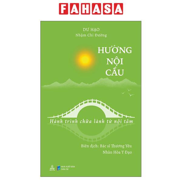 Sách - Hướng Nội Cầu - Hành Trình Chữa Lành Từ Nội Tâm