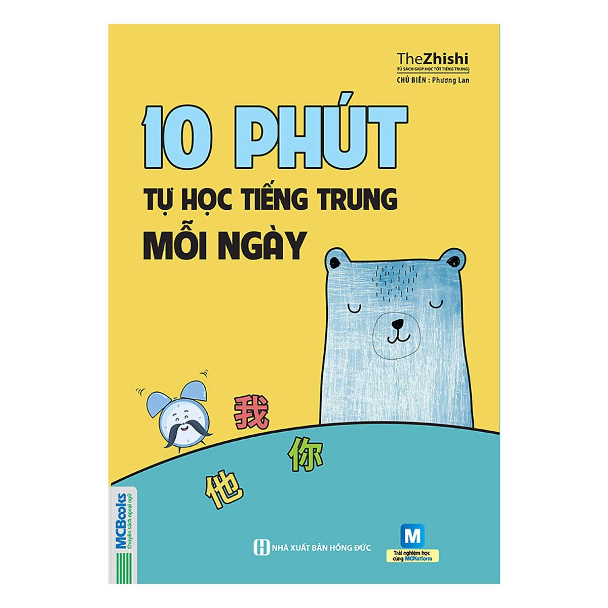 Sách - 10 Phút Tự Học Tiếng Trung Mỗi Ngày Dành Cho Người Học Tiếng Trung Cơ Bản