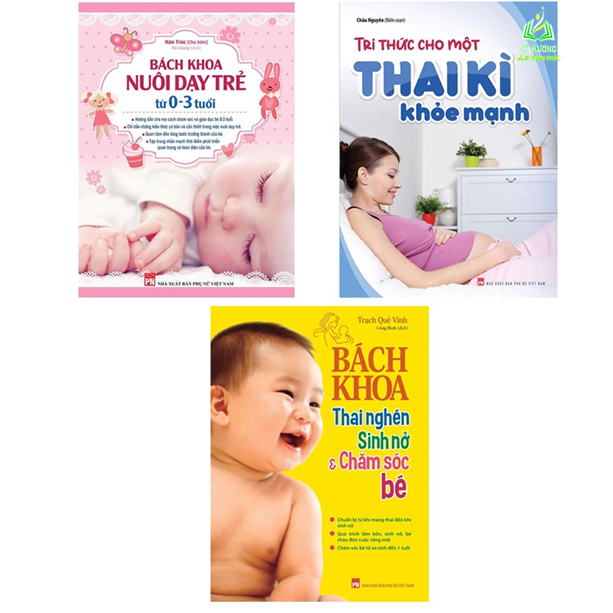 Combo Sách- Tri Thức Cho Một Thai Kì Khỏe Mạnh + Bách Khoa Thai Nghén Sinh Nở Chăm Sóc Em Bé (TB) + Bách Khoa Nuôi Dạy