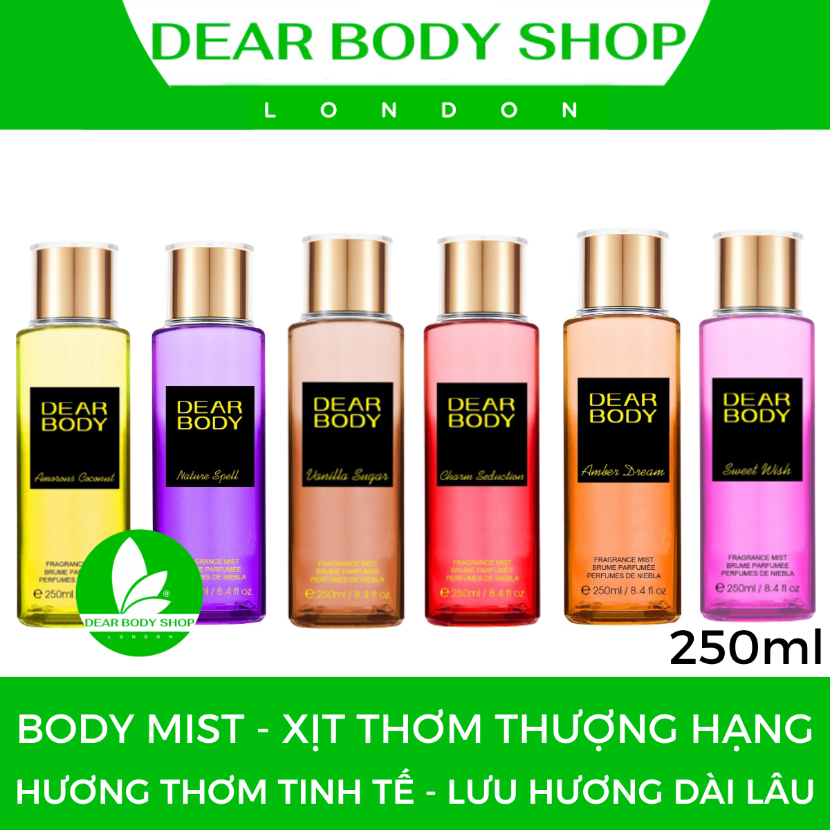 XỊT THƠM TOÀN THÂN DEAR BODY - FRAGANCE MIST 250ml - Thơm Mát - Quyến Rũ - Lưu Hương tới 8h - Hương Thơm Đặc Biệt