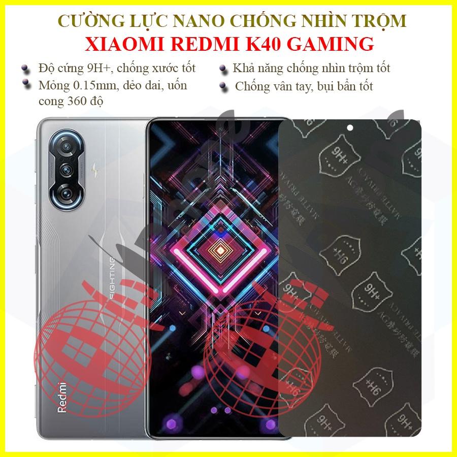 Dán chống nhìn trộm  dành cho Xiaomi Redmi K40 Gaming - Dán cường lực dẻo nano 9H+