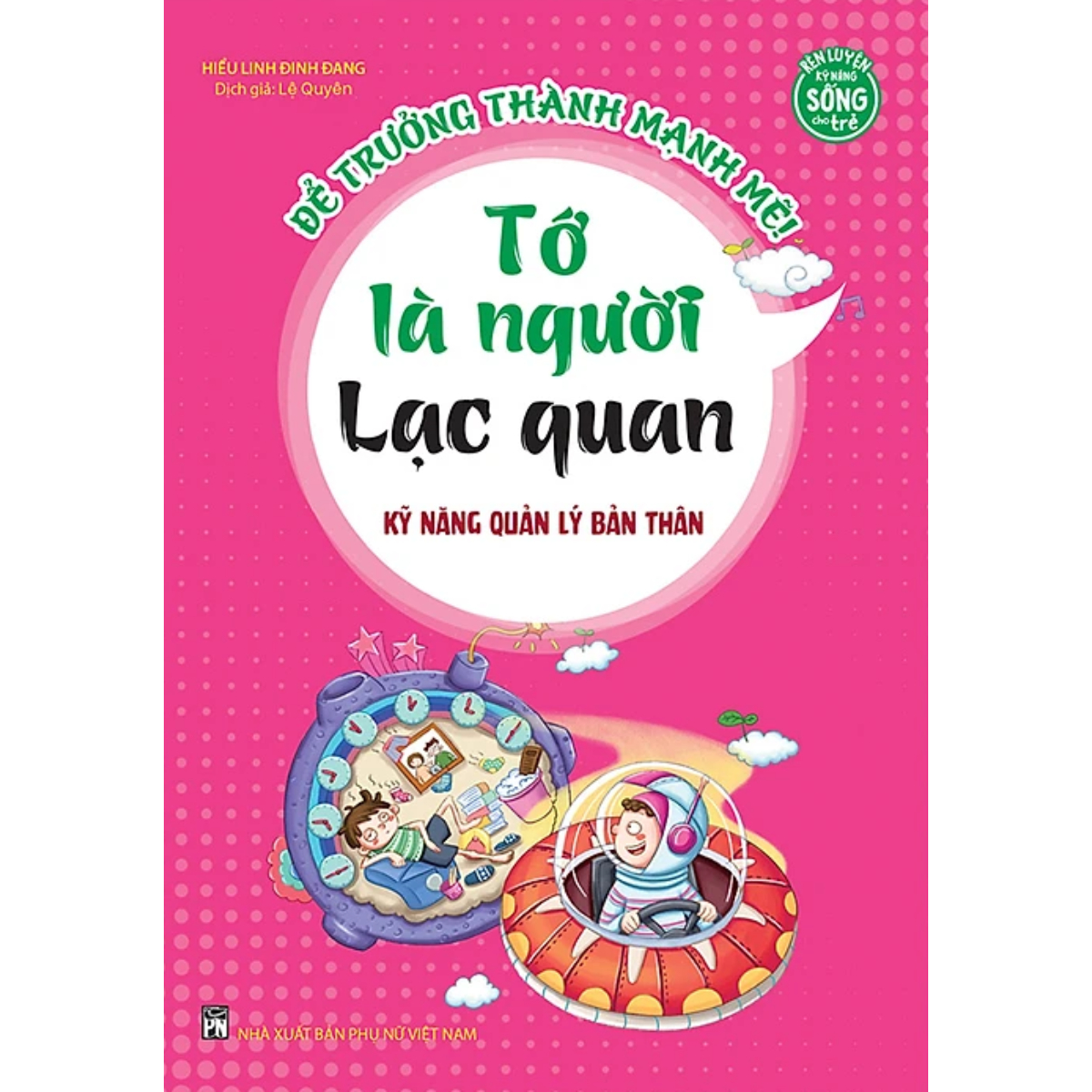 Kỹ năng quản lý bản thân - Tớ là người lạc quan