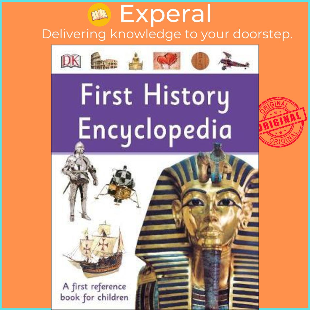 Sách - First History Encyclopedia : A First Reference Book for Children by DK