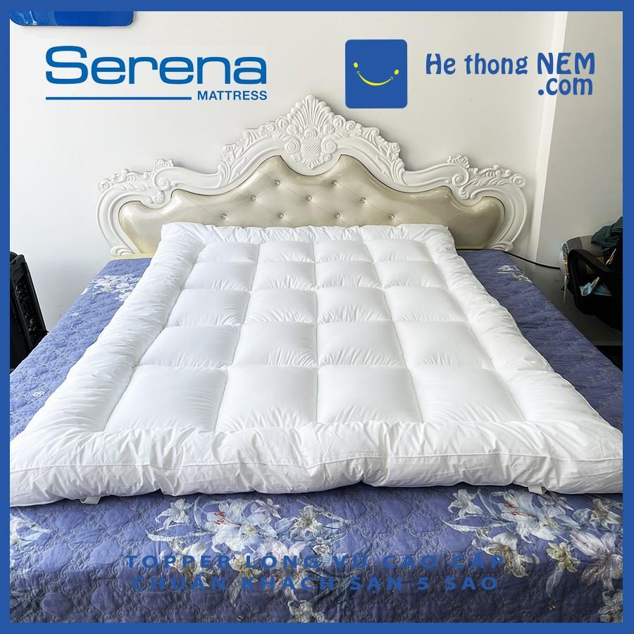 Tấm Topper Nệm Đệm Cao Cấp CHÍNH HÃNG SERENA - Ruột LÔNG VŨ Siêu Mềm Mịn