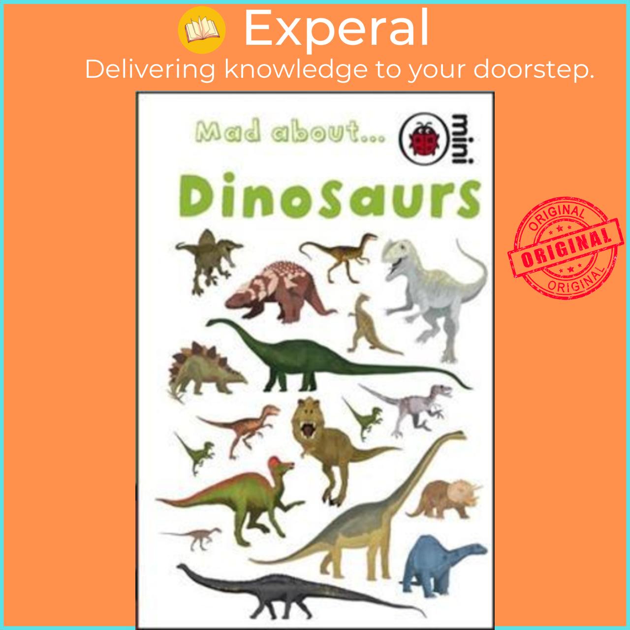 Sách - Mad About Dinosaurs by Ladybird