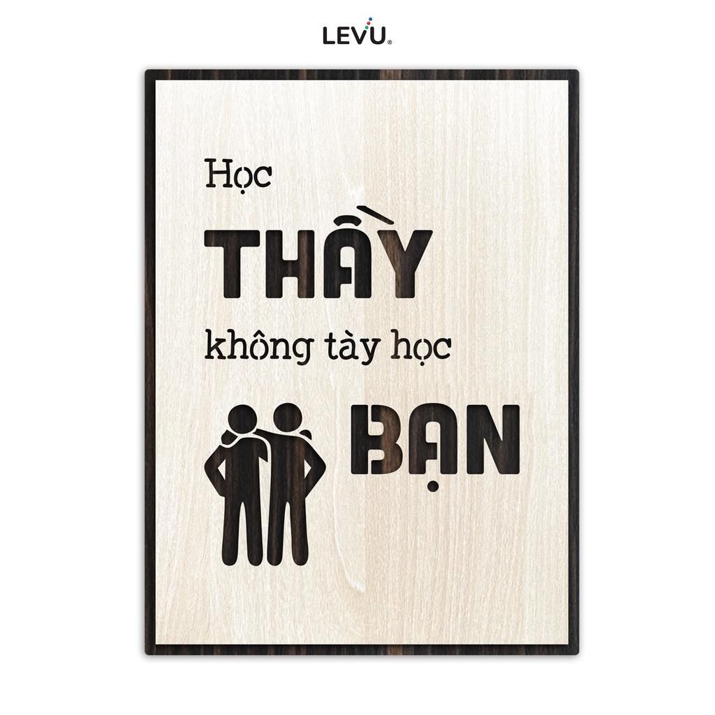 Tranh tạo động lực học tập LEVU LV074 "Học thầy không tày học bạn"